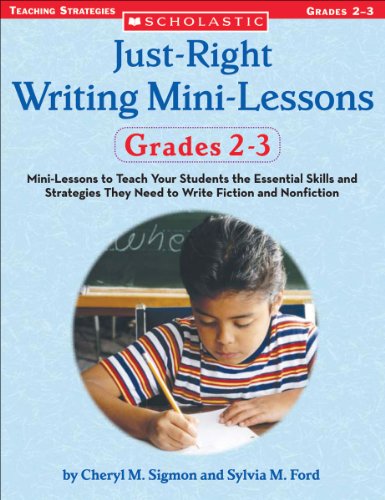 Just-Right Writing Mini-Lessons: Grades 2-3 (Just Right Writing Lessons)