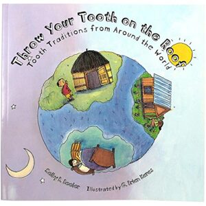 houghton mifflin throw your tooth on the roof tooth