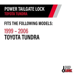 Pop & Lock – Power Tailgate Lock for Toyota Tundra - Fits 1999 to 2006 Toyota Tundra (PL8500)