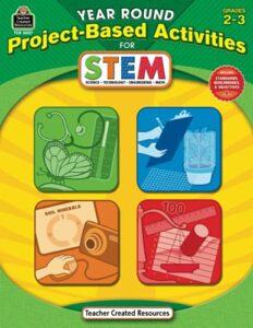 year round project-based activities for stem: grades 2-3