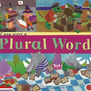 If You Were a Plural Word (Word Fun)