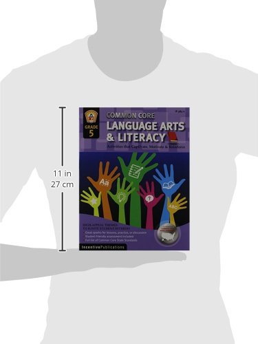 Common Core Language Arts & Literacy Grade 5: Activities That Captivate, Motivate & Reinforce