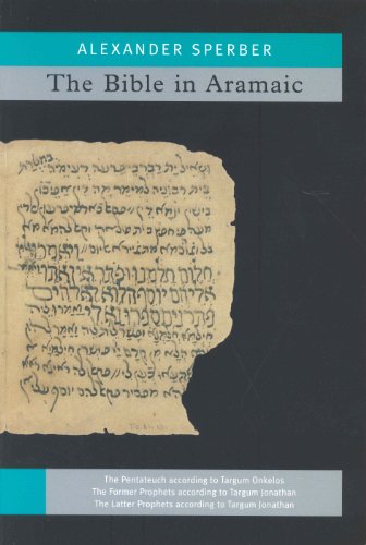 The Bible In Aramaic: Based On Old Manuscripts And Printed Texts