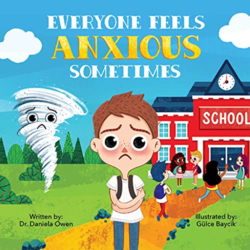 Everyone Feels Series (3 Books) - Mental Health Children's Books to Teach Kids How to Manage Anger, Anxiety & Sadness, Social Emotional Books by Dr. Daniela Owen, Child Psychologist