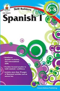 carson dellosa skill builders spanish i workbook—grades 6-8 reproducible spanish workbook with spanish vocabulary, common words and phrases for conversational skills (80 pgs)
