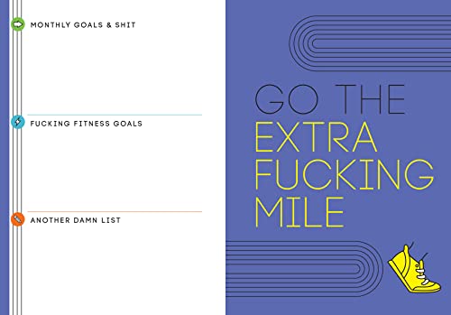 2023 No F*cking Excuses Fitness Tracker: 12-Month Planner to Crush Your Workout Goals & Get Shit Done Monthly (Thru December 2023) (Calendars & Gifts to Swear By)