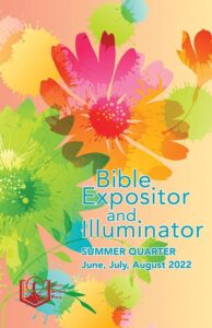 union gospel press bible expositor and illuminator summer (june-aug) 2022 quarter sunday school curriculum. regular print