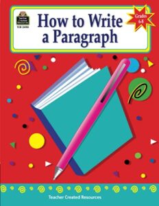how to write a paragraph, grades 6-8