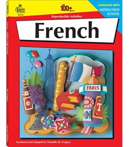 the 100+ series: french workbook, grades 6-12 french book covering alphabet letters, numbers, and vocabulary, french language learning reproducible activities, classroom or homeschool curriculum