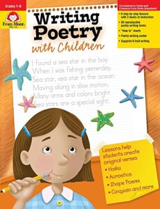 evan-moor writing poetry with children, grade 1-6 activity book – supplemental teaching resource workbook inspires poets (writing skills essentials)