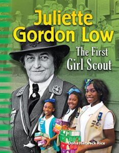 teacher created materials 100705 juliette gordon low: the first girl scout (primary source readers)
