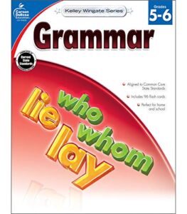 carson-dellosa kelley wingate series common core edition grammar workbook, grades 5 – 6 (ages 10 – 12)