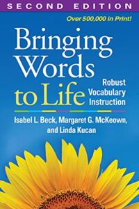 bringing words to life: robust vocabulary instruction