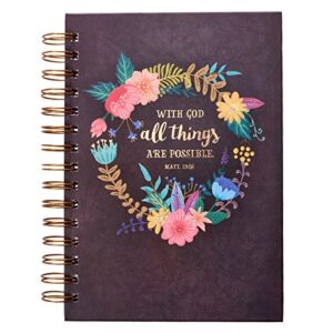 christian art gifts journal w/scripture with god all things are possible mathew 19:26 bible verse floral 192 ruled pages, large hardcover notebook, wire bound