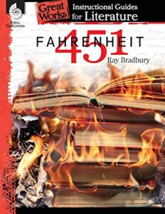 fahrenheit 451: an instructional guide for literature – novel study guide for high school literature with close reading and writing activities (great works classroom resource)