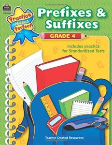 prefixes & suffixes grade 4 (practice makes perfect (teacher created resources))