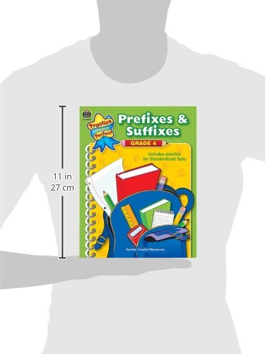 Prefixes & Suffixes Grade 4 (Practice Makes Perfect (Teacher Created Resources))