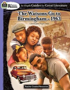 rigorous reading: the watsons go to birmingham—1963 (in-depth guides for great literature), grades 4–6 from teacher created resources