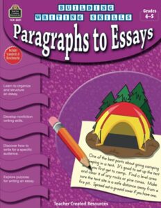 building writing skills: paragraphs to essays: paragraphs to essays