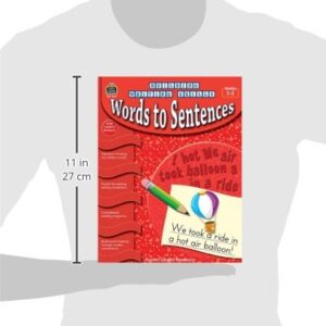 Building Writing Skills: Words to Sentences: Words to Sentences