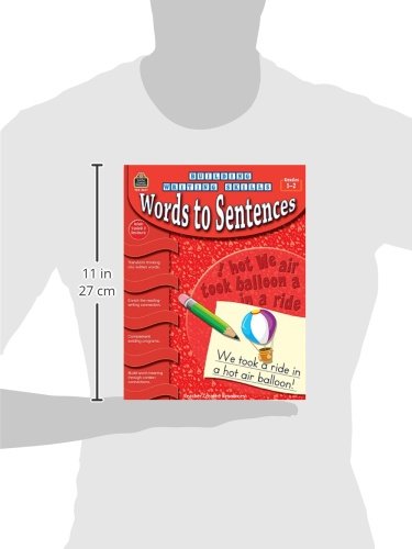 Building Writing Skills: Words to Sentences: Words to Sentences