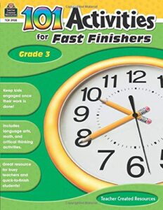 101 activities for fast finishers grade 3: grade 3