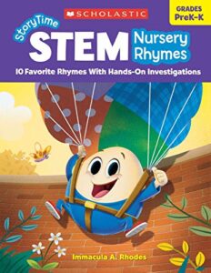 scholastic storytime stem nursery rhymes, grades prek-k