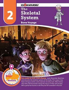 know yourself – the skeletal system: adventure 2, human anatomy for kids, best interactive activity workbook to teach how your body works, stem & steam, ages 8-12 (systems of the body)