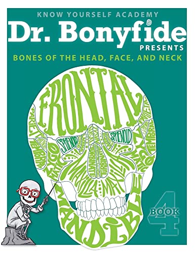 Know Yourself - Bones of the Head, Face, and Neck: Book 4, Human Anatomy for Kids, Best Interactive Activity Workbook to Teach the Skeletal System of the Human Body, Ages 8-12