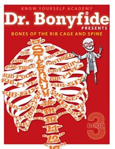 know yourself – bones of the rib cage and spine: book 3, human anatomy for kids, best interactive activity workbook to teach the skeletal system of the human body, ages 8-12