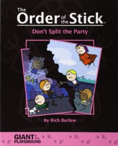 the order of the stick, vol. 4: don’t split the party