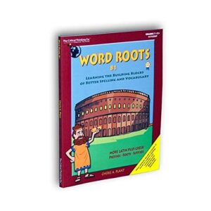 word roots: learning the building blocks of better spelling & vocabulary, level b, book 1