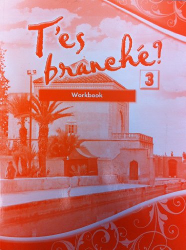 T'es branche? Level Three Student Workbook