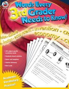 words every third grader needs to know!: academic vocabulary practice