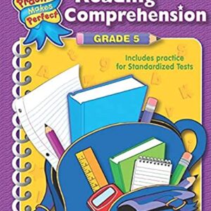 Reading Comprehension Grade 5 (Practice Makes Perfect (Teacher Created Materials))