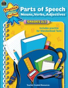 parts of speech grades 2-3: nouns, verbs, adjectives : grades 2-3 (language arts)