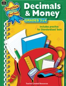 decimals & money grades 3-4: grades 3 & 4 (practice makes perfect (teacher created materials))