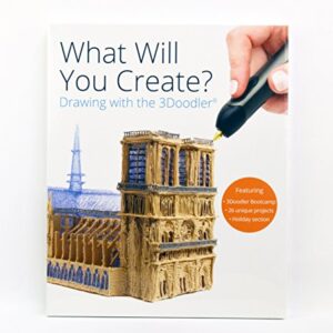 3Doodler "What Will You Create? Project Book