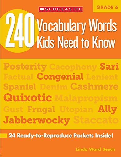 240 Vocabulary Words Kids Need to Know: Grade 6: 24 Ready-To-Reproduce Packets Inside!