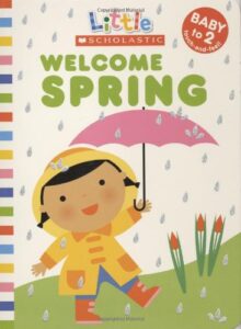 welcome spring (little scholastic)
