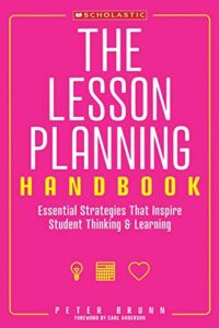 the lesson planning handbook: essential strategies that inspire student thinking and learning