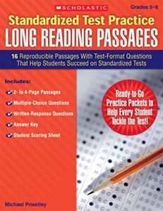 standardized test practice: long reading passages: 16 reproducible passages with test-format questions that help students succeed on standardized tests