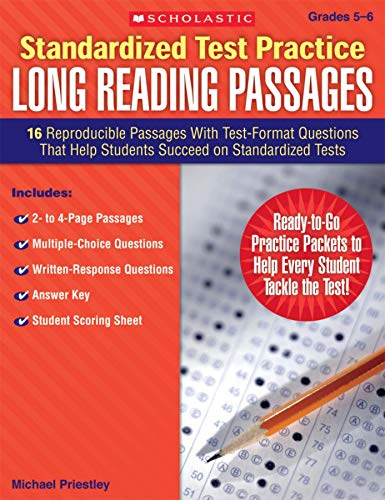 Standardized Test Practice: Long Reading Passages: 16 Reproducible Passages With Test-Format Questions That Help Students Succeed on Standardized Tests