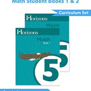 Horizons Math 5 SET of 2 Student Workbooks 5-1 and 5-2