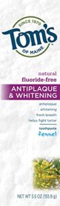 tom’s of maine fluoride-free antiplaque & whitening natural toothpaste, fennel, 5.5 oz.