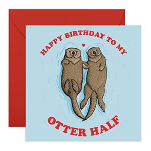 central 23 – funny birthday card – ‘happy birthday to my otter half’ – for boyfriend girlfriend wife husband fiance – cute animal humor – comes with fun stickers