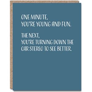 funny birthday cards for men and women, happy birthday card for him or her, single 4.25 x 5.5 greeting card with envelope, blank inside, one minute, you’re young and fun, modern wit