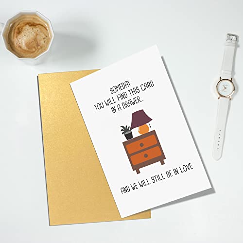 Funny Greeting Card for Him Her, Anniversary Card from Wife Husband, Happy Birthday Card, Someday Find This Card and We Will Still Be In Love