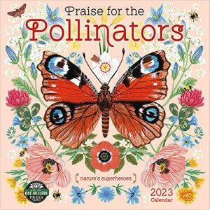 praise for the pollinators 2023 wall calendar: nature’s superheroes | 12″ x 24″ open | amber lotus publishing