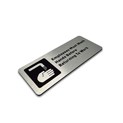 Employees Must Wash Hands Before Returning to Work Sign - Restroom Signs for Business - Includes Adhesive Strips - Modern Bathroom Signs for Offices, Businesses, & Restaurants - Wash your Hands Sign - 7"W x 3"H (Brushed Aluminum)